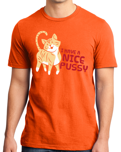 Standard Orange I Have A Nice Pussy - Cat Pussy Humor Sex Joke Funny Dirty T-shirt