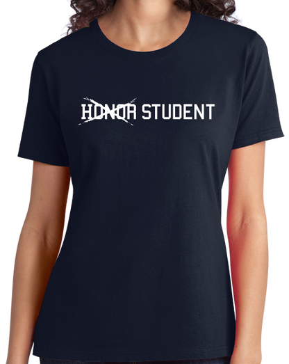 Ladies Navy (Not) Honor Student - Slacker Pride Funny High School Stereotype T-shirt