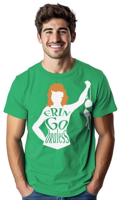 Erin Go Braless - Funny St. Patrick's Day Raunchy Humor Pub T-shirt