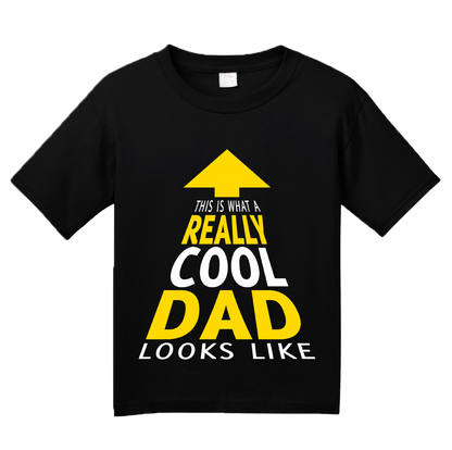 Youth Black This Is What A Really Cool Dad Looks Like - Father T-shirt