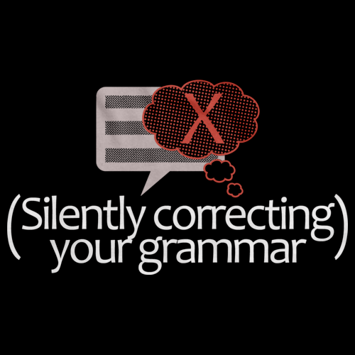 (I'm Silently Correcting Your Grammar) | Sarcastic Black art preview