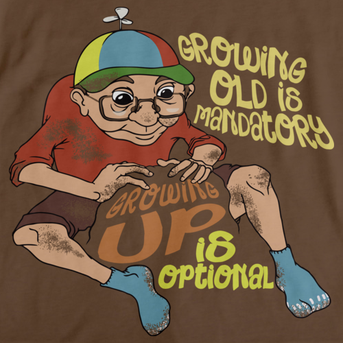 GROWING OLD IS MANDATORY, UP IS OPTIONAL Brown art preview
