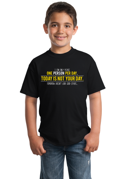 Youth Black I Can Only Please One Person Per Day- Sarcastic T-shirt