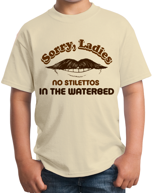 Youth Natural Sorry Ladies, No Stilettos In The Water Bed - Raunchy Humor T-shirt