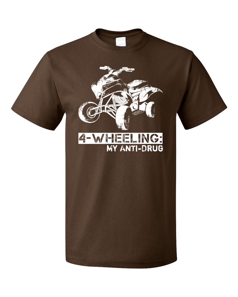 Standard Brown 4 Wheeling: My Anti-Drug - Outdoor Offroading 4WD pride quads T-shirt