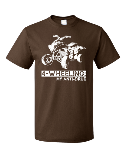 Standard Brown 4 Wheeling: My Anti-Drug - Outdoor Offroading 4WD pride quads T-shirt
