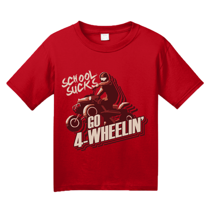 Youth Red School Sucks, Go 4 Wheeling! - 4 Wheeler Quads Muddin Dirt Funny T-shirt