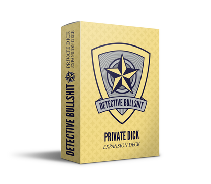 Detective Bullshit Private Dick Expansion Deck