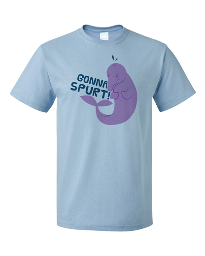 Standard Light Blue Gonna Spurt! - Squirter Humor Dolphin Raunchy Ocean Fun Sex Joke T-shirt
