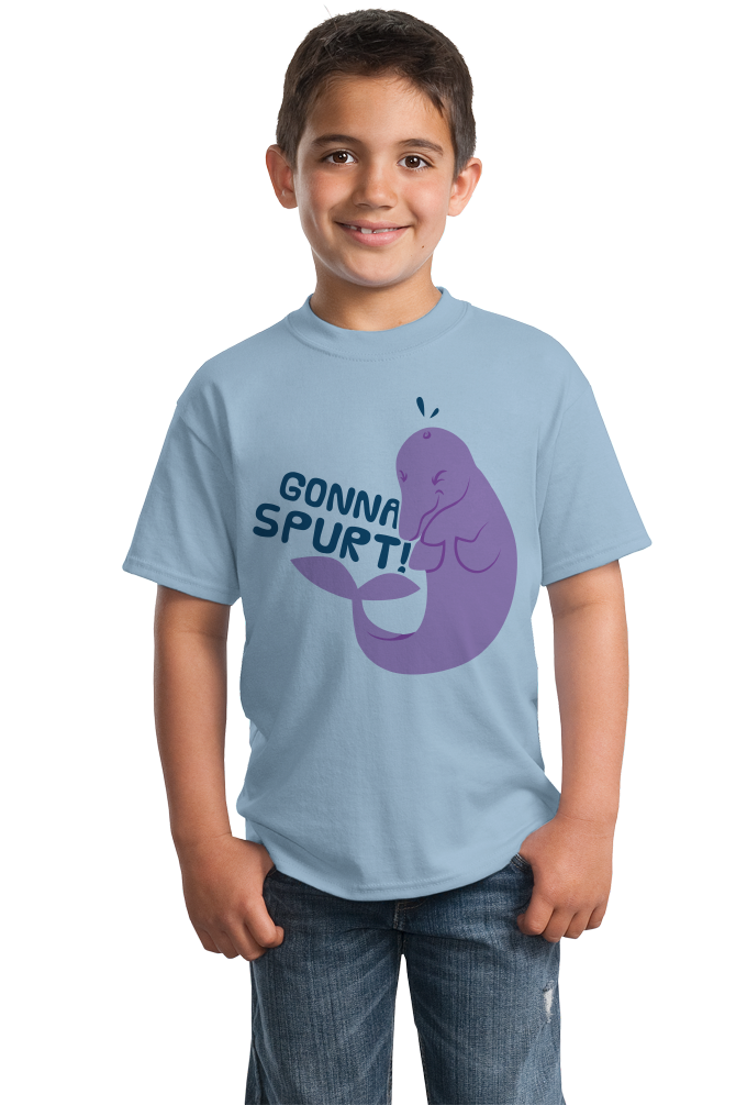 Youth Light Blue Gonna Spurt! - Squirter Humor Dolphin Raunchy Ocean Fun Sex Joke T-shirt