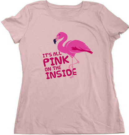 Ladies Pink It's All Pink On The Inside! - Dirty Joke Raunchy Animal Funny 