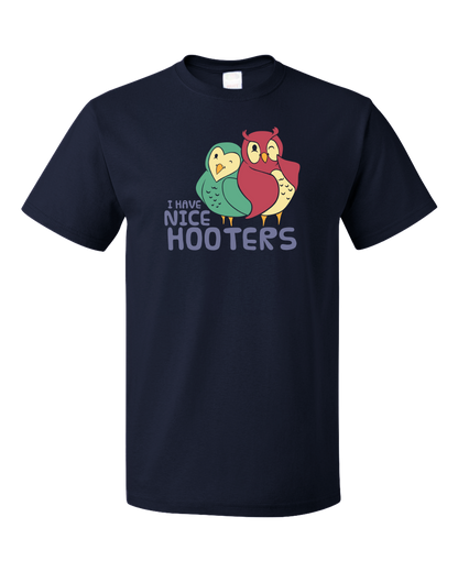 Standard Navy I Have Nice Hooters - Boobs Joke Sex Pun Hooters Raunchy Nice T-shirt
