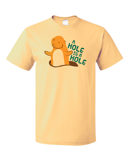 Standard Light Yellow A Hole Is A Hole - Omnisexual Dirty Sex Joke Funny Raunchy Hole T-shirt