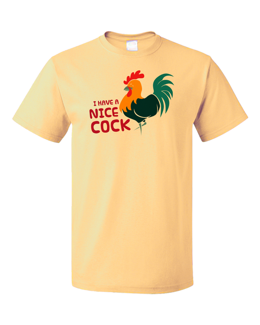 Standard Light Yellow I Have A Nice Cock - Stud Cock Dirty Joke Sex Humor Funny Raunch T-shirt