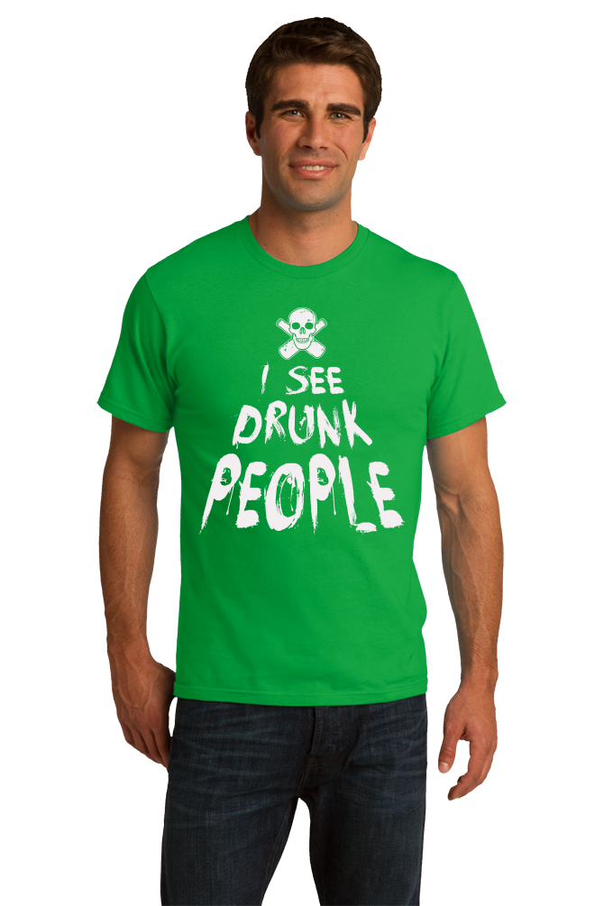 Standard Green I See Drunk People - Funny Alcohol Humor Beer Drinking Joke T-shirt