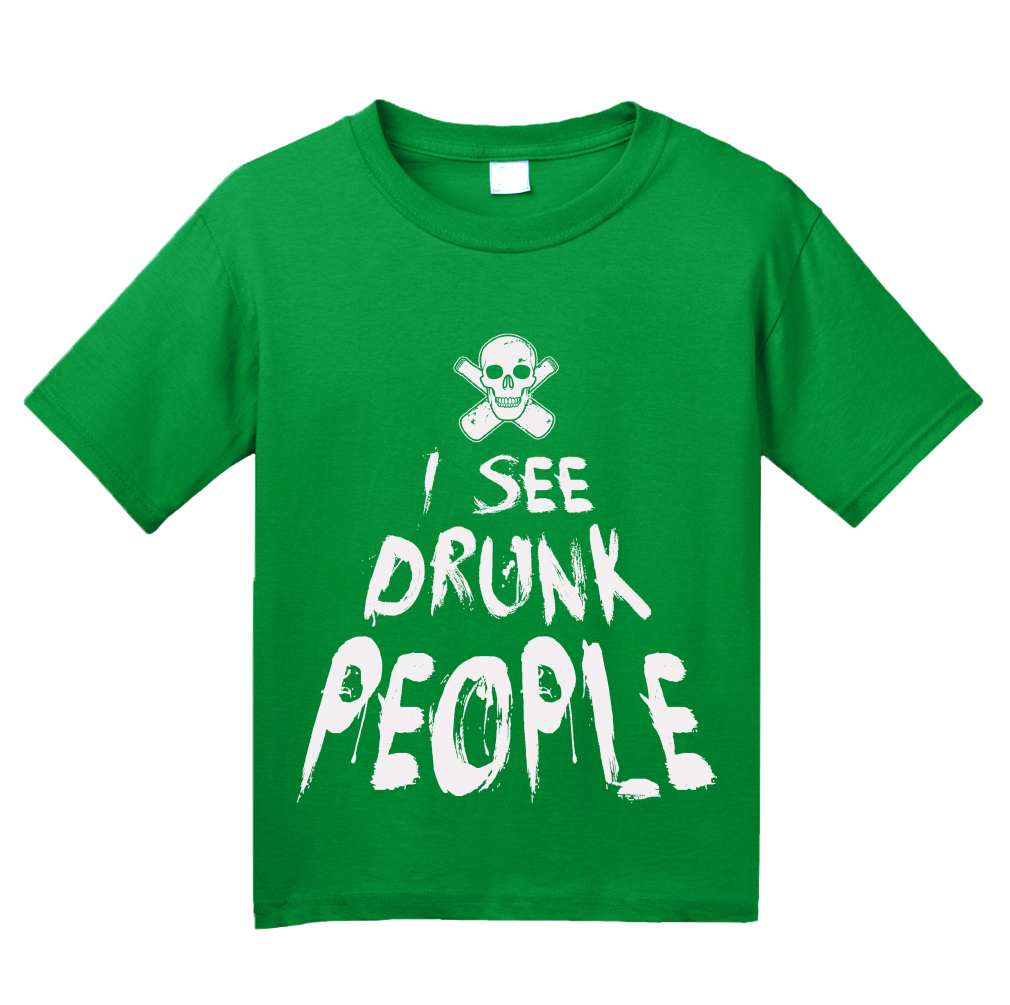 Youth Green I See Drunk People - Funny Alcohol Humor Beer Drinking Joke T-shirt