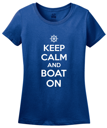 Ladies Royal Keep Calm And Boat On - Keep Calm Boat Boating Lake Funny T-shirt