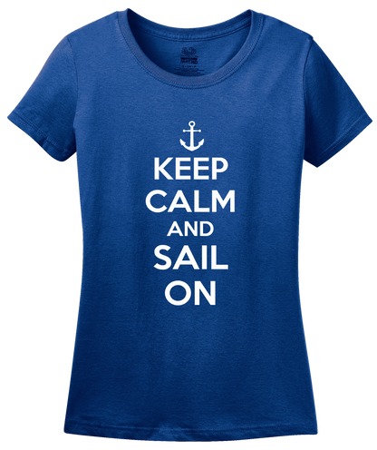 Ladies Royal Keep Calm And Sail On - Keep Calm Sail Sailing Lake Funny T-shirt