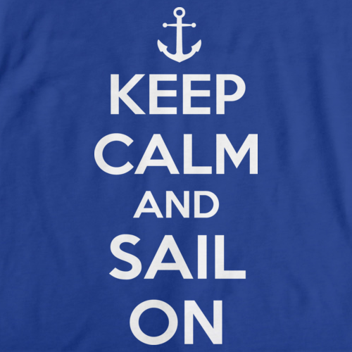 KEEP CALM AND SAIL ON Royal Blue art preview