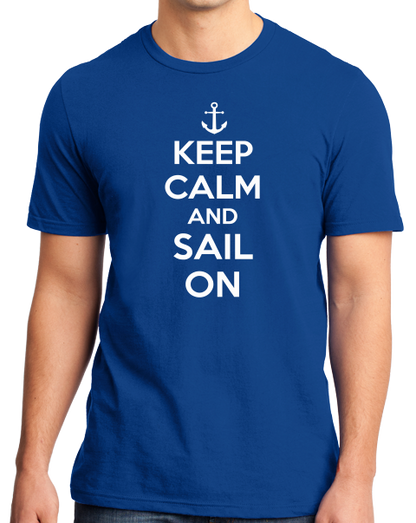 Standard Royal Keep Calm And Sail On - Keep Calm Sail Sailing Lake Funny T-shirt