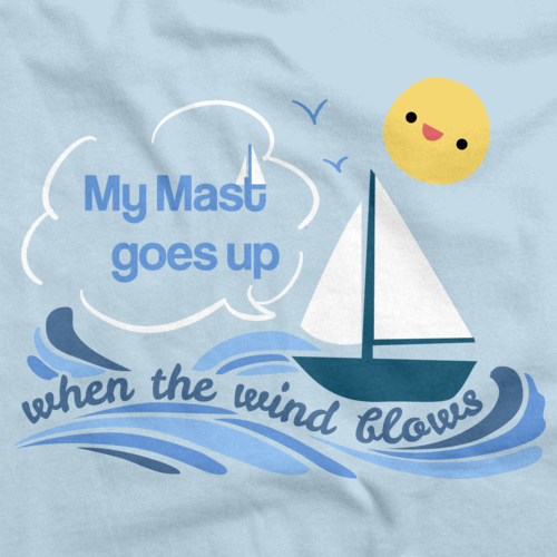 My Mast Goes Up When the Wind Blows Light blue art preview