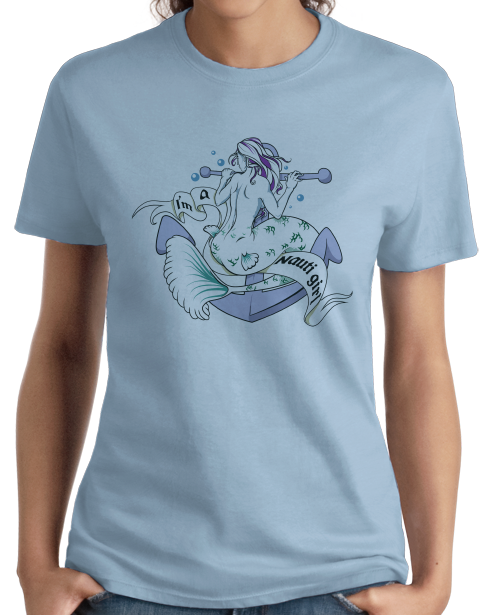 Ladies Light Blue Nauti Girl - Nautical Pun Raunchy Humor Funny Ladies Sailor T-shirt