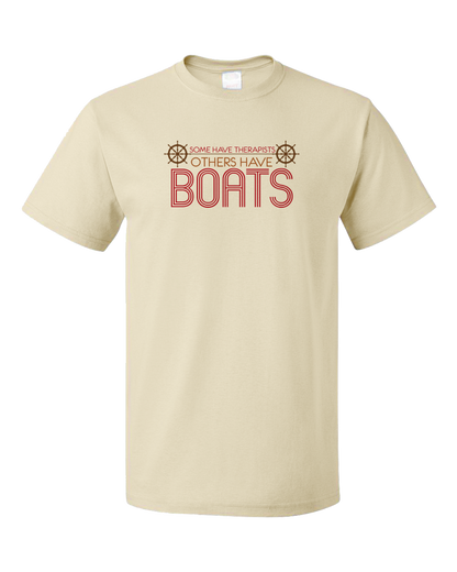 Standard Natural Some Have Therapists, Others Have Boats - Boating Humor Sailing T-shirt