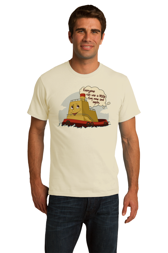 Standard Natural Everyone Can Use A Little Tug Now And Again - Tugboat Cute Funny T-shirt