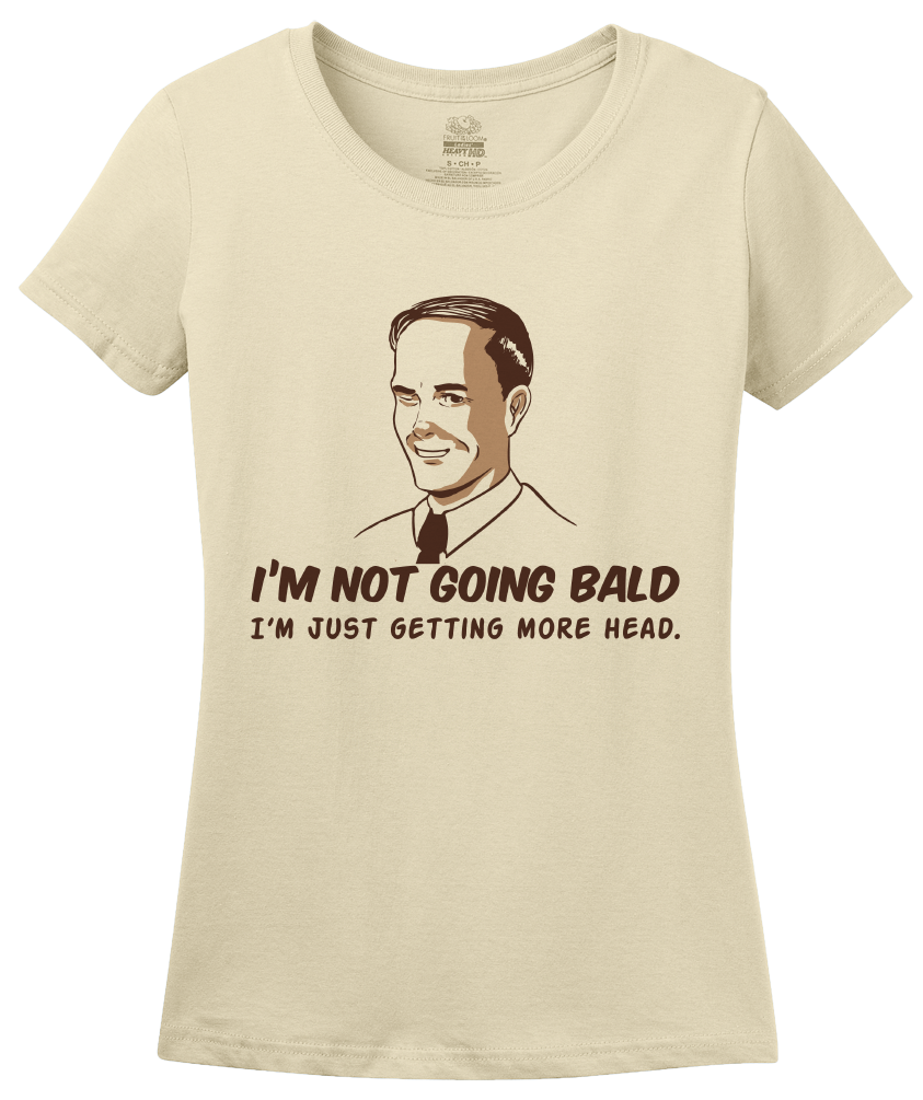 Ladies Natural Not Going Bald, Just Getting More Head - Retro Sex Bald Humor T-shirt