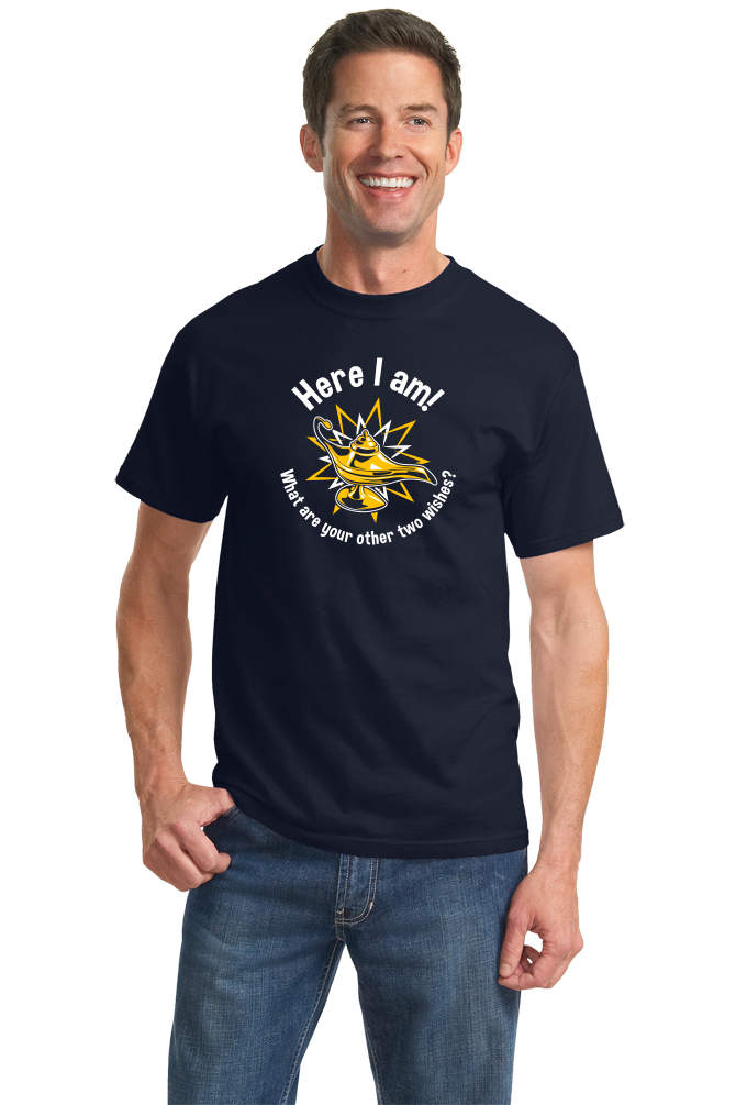 Standard Navy Here I Am! What Are Your Other Two Wishes? - Cocky T-shirt