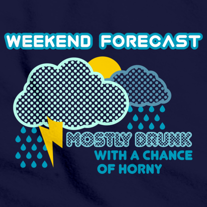 FORECAST: DRUNK W/ CHANCE OF HORNY Navy art preview