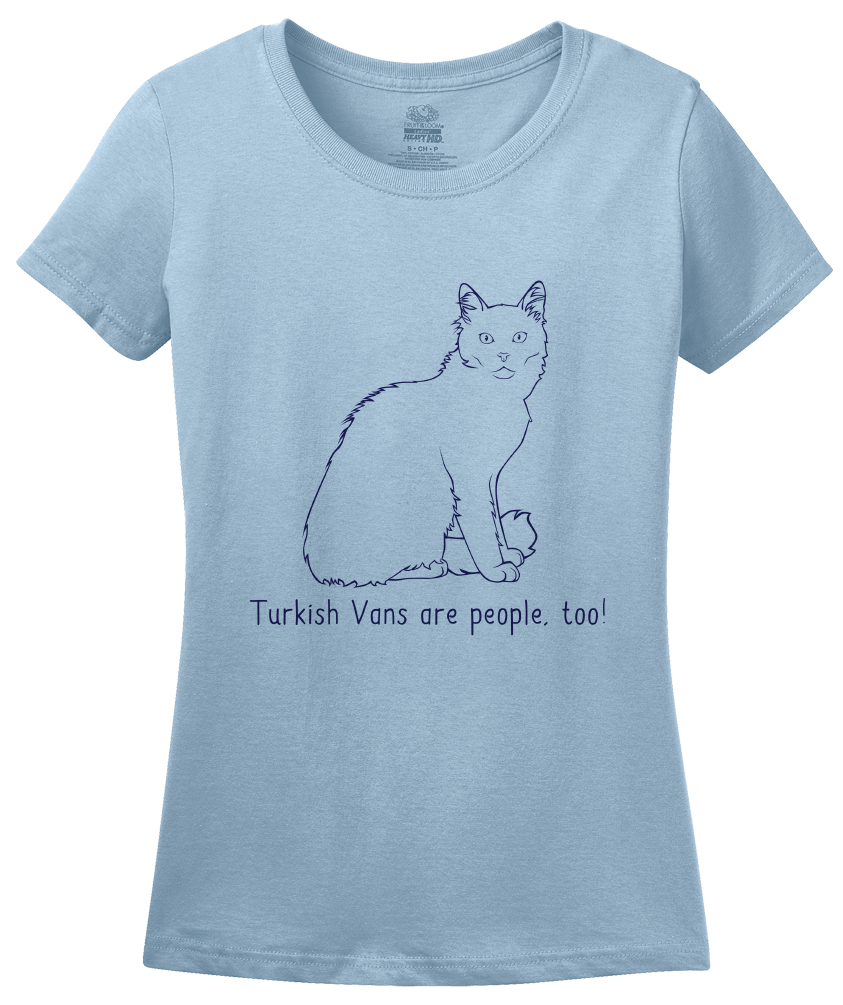 Ladies Light Blue Turkish Vans Are People Too! - Cat Breed Lover Parent Owner T-shirt