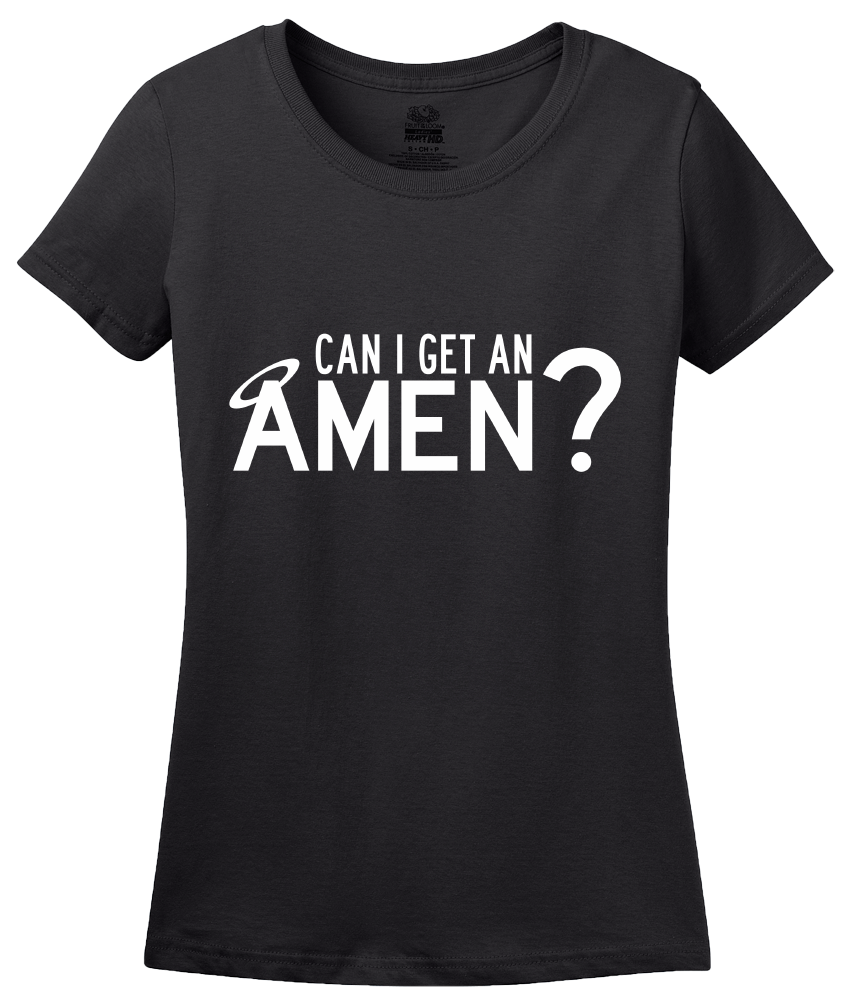 Ladies Black Can I Get An Amen? - Amen Christian Funny Humor Jesus Prayer T-shirt