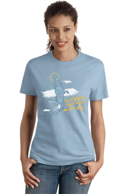 Ladies Light Blue Dyslexic Friend Helped Me Find Dog - Christian Salvation Humor T-shirt