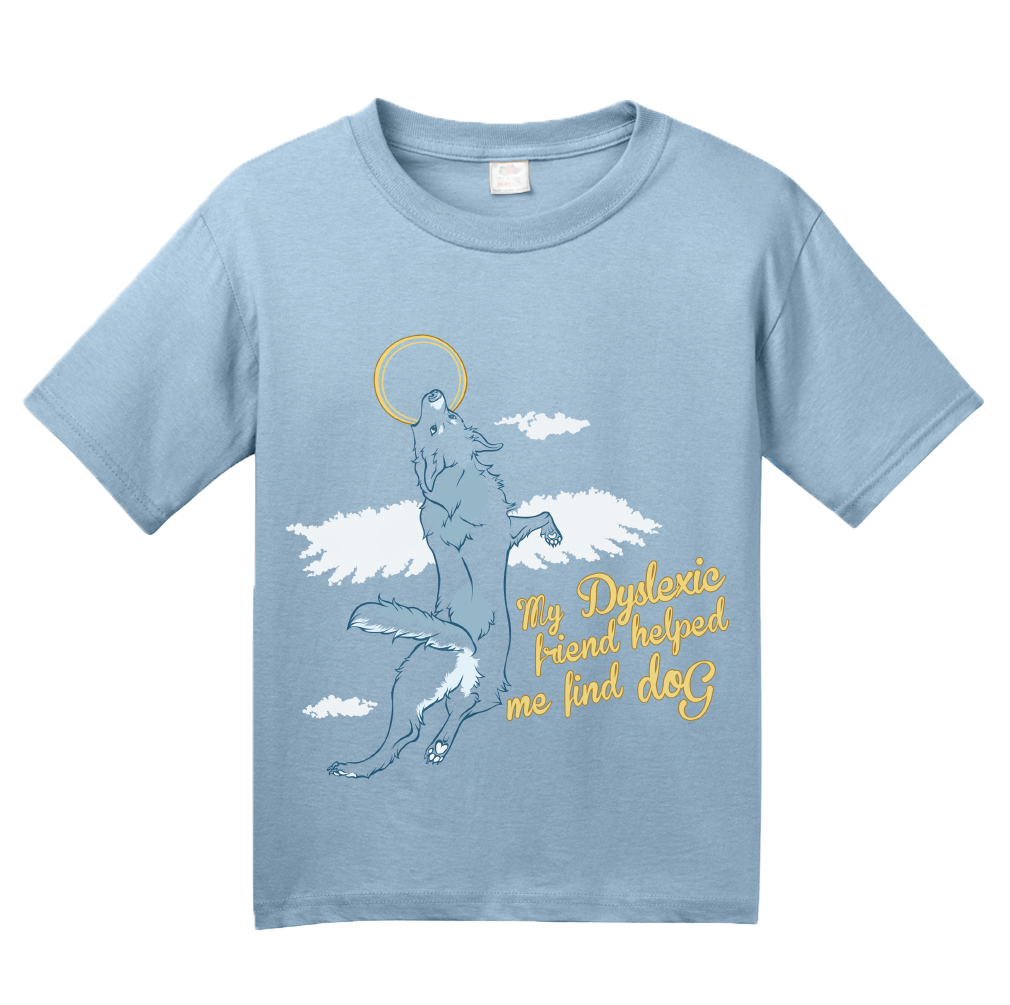 Youth Light Blue Dyslexic Friend Helped Me Find Dog - Christian Salvation Humor T-shirt