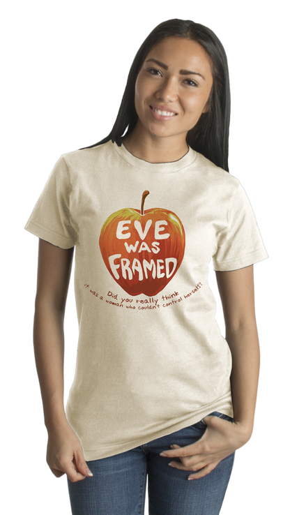 Standard Natural Eve Was Framed! - Feminist Humor Christian Sarcasm Funny T-shirt