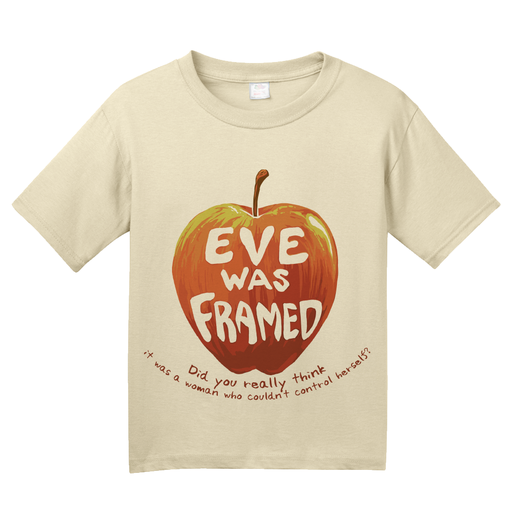 Youth Natural Eve Was Framed! - Feminist Humor Christian Sarcasm Funny T-shirt
