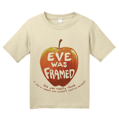 Youth Natural Eve Was Framed! - Feminist Humor Christian Sarcasm Funny T-shirt