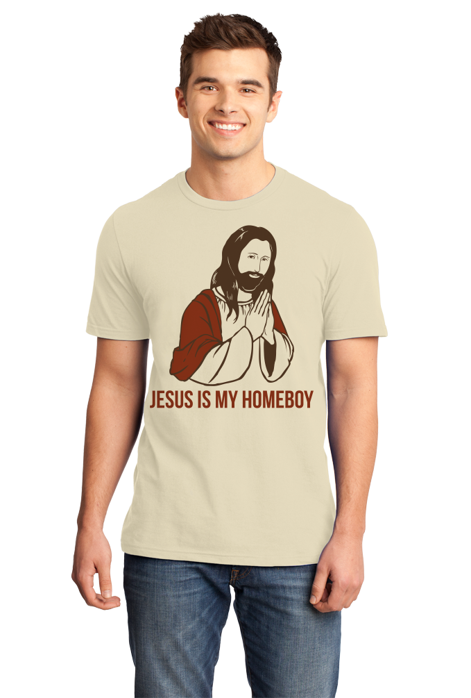 Standard Natural Jesus Is My Homeboy - Jesus Christian Funny Ironic Humor T-shirt