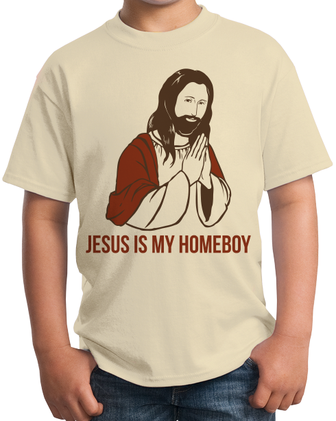 Youth Natural Jesus Is My Homeboy - Jesus Christian Funny Ironic Humor T-shirt