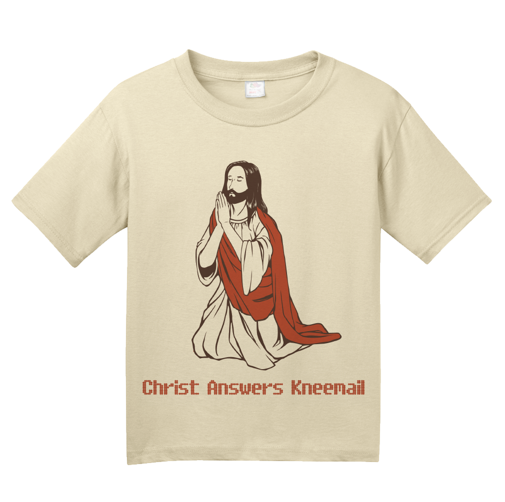 Youth Natural Christ Answers Kneemail - Funny Christian Humor Pun Jesus Prayer T-shirt