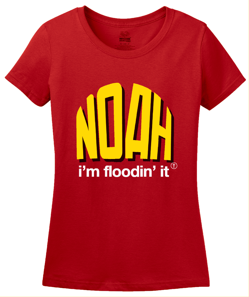 Ladies Red Noah: I'm Floodin' It - Bible Humor Christian Old Testament Joke T-shirt