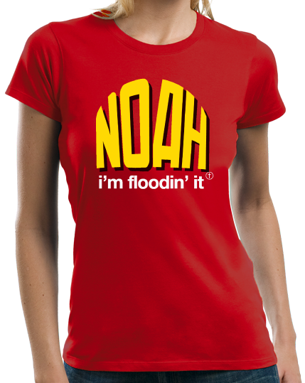 Ladies Red Noah: I'm Floodin' It - Bible Humor Christian Old Testament Joke T-shirt