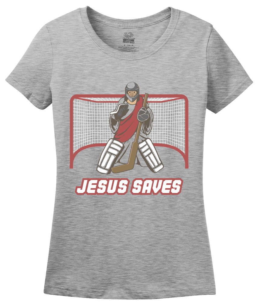 Ladies Grey Jesus Saves - Hockey Fan Christian Funny Jesus Saves Goalie T-shirt