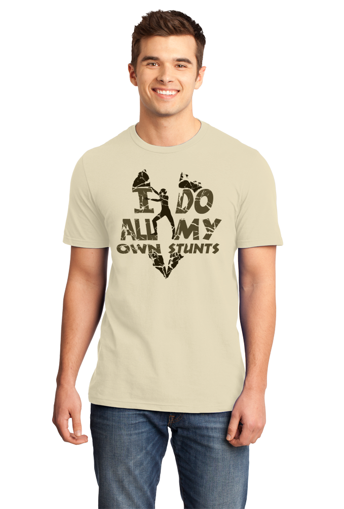 Standard Natural I Do All My Own Stunts - 4 Wheeler Pride Quads Muddin Stuntman T-shirt