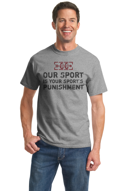 Standard Grey CROSS COUNTRY: OUR SPORT IS YOUR SPORT'S PUNISHMENT T-shirt