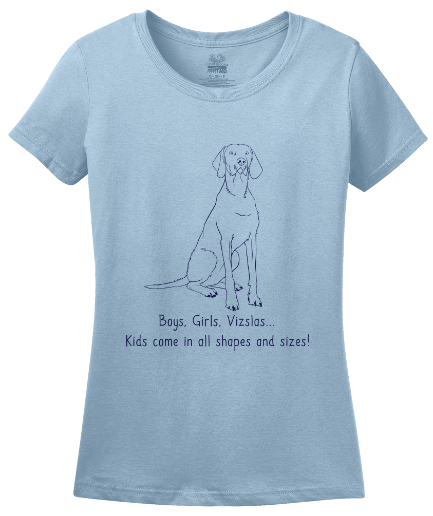 Ladies Light Blue Boys, Girls, & Vizslas = Kids - Vizla Owner Parent Lover Funny T-shirt