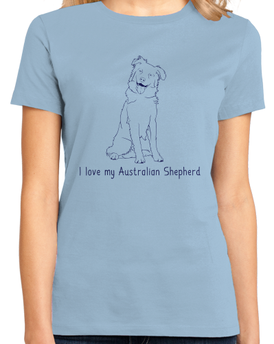 Ladies Light Blue I Love my Australian Shepherd - Aussie Love Owner Parent Cute T-shirt