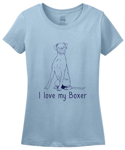 Ladies Light Blue I Love my Boxer - Boxer Dog Breed Owner Lover Parent Cute Unique T-shirt