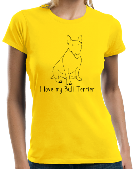 Ladies Yellow I Love my Bull Terrier - Bull Terrier Dog Lover Owner Parent Fun T-shirt